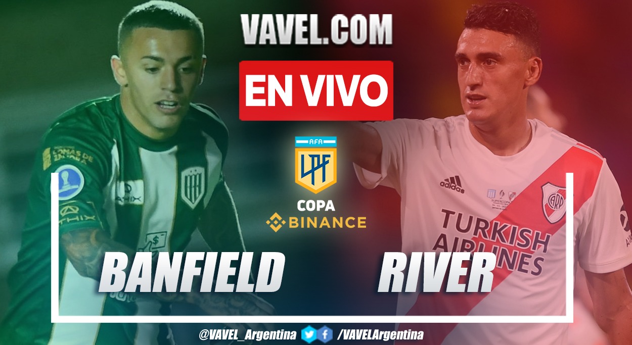 Resumen y goles: Banfield 1-2 River Plate en la fecha 10 por Copa de la Liga Profesional Argentina 2022
