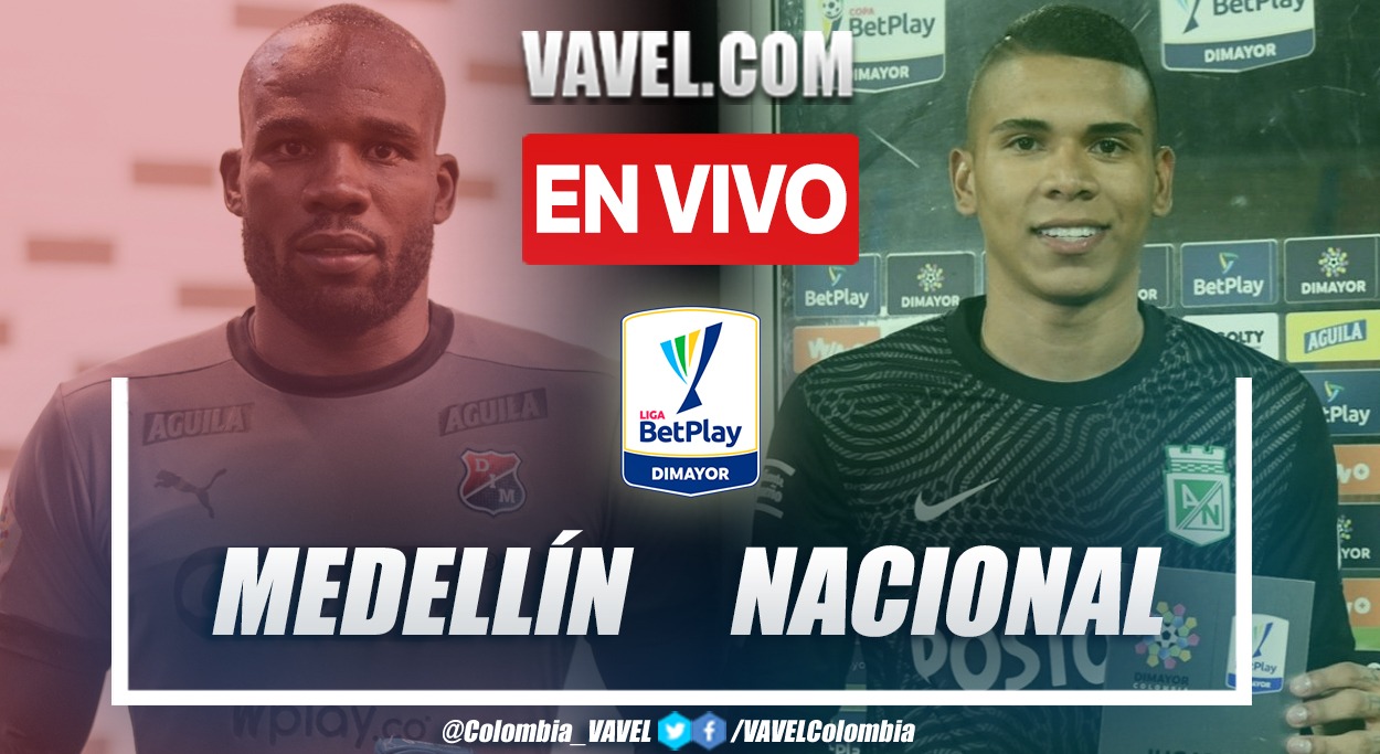 Resumen y goles: Independiente Medellín 4-3 Atlético Nacional en la fecha 10 por Liga BetPlay 2022-II