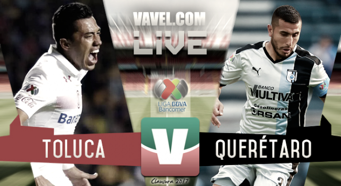 Resultado Toluca 1-2 Querétaro en Liga MX 2017 Resultado Toluca 1-2 Querétaro en Liga MX 2017