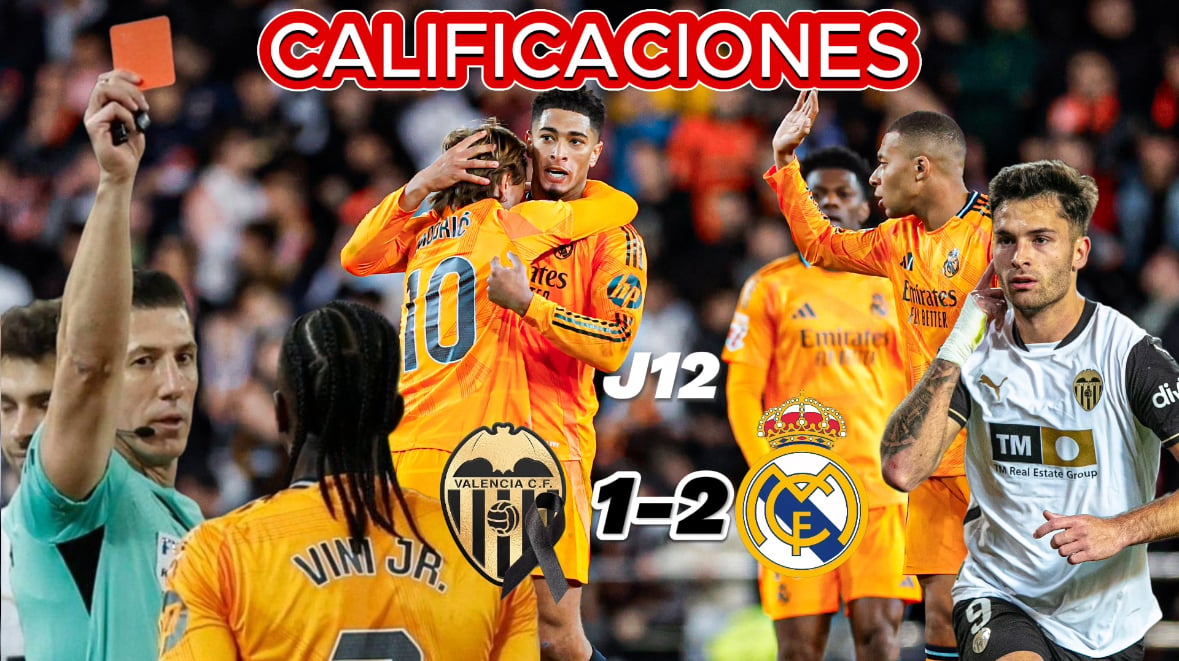 Las calificaciones de la sufrida remontada del Real Madrid en Valencia ...
