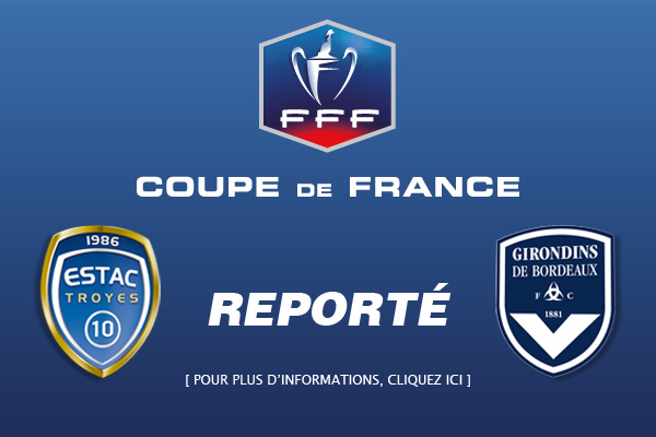 Se aplaza la semifinal de la Coupe de France entre Troyes y Burdeos