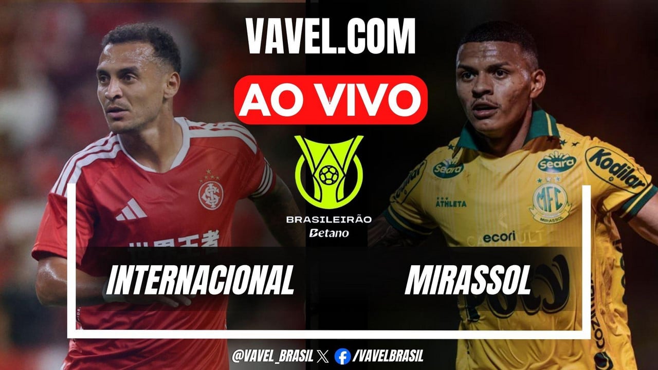 Internacional x Mirassol AO VIVO, jogo em tempo real pelo Brasileirão