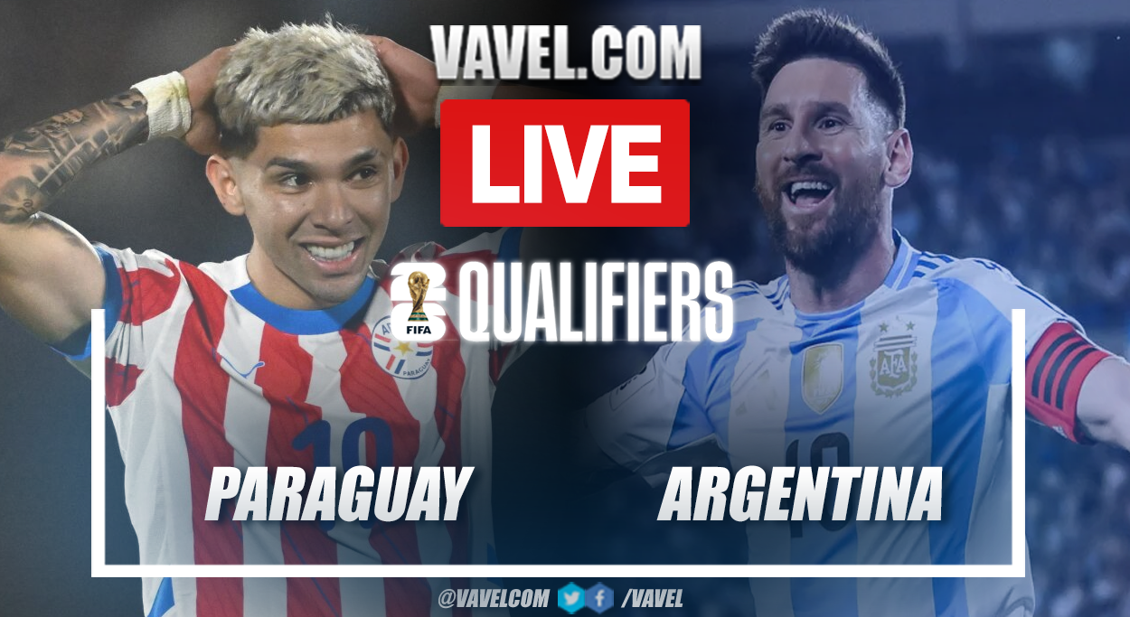 Paraguay vs Argentina LIVE Score Updates, Stream Info and How to Watch