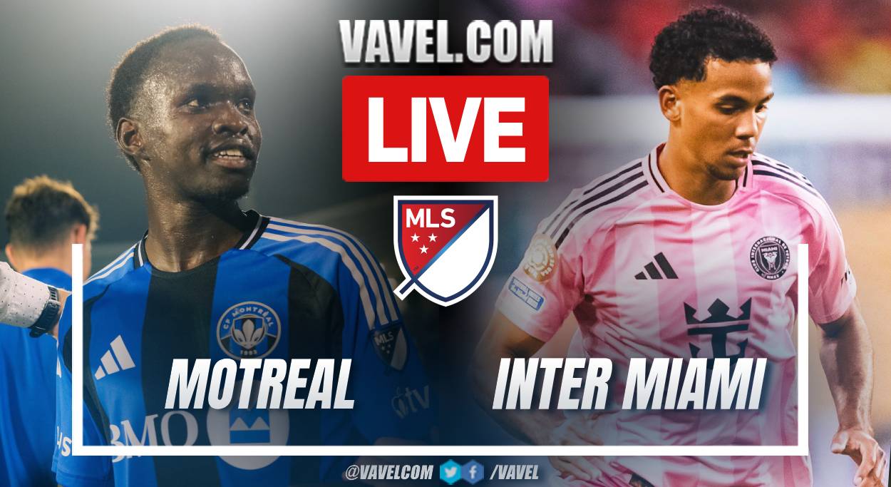 Montreal vs Inter Miami LIVE Score Updates: The visit is a comeback (1-2) | 07/05/2025