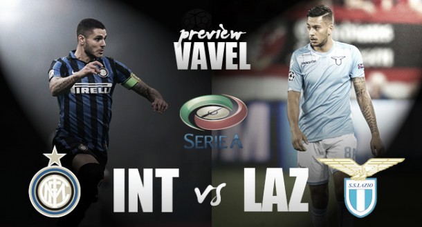 Internazionale - Lazio Preview: Hosts look to continue good form