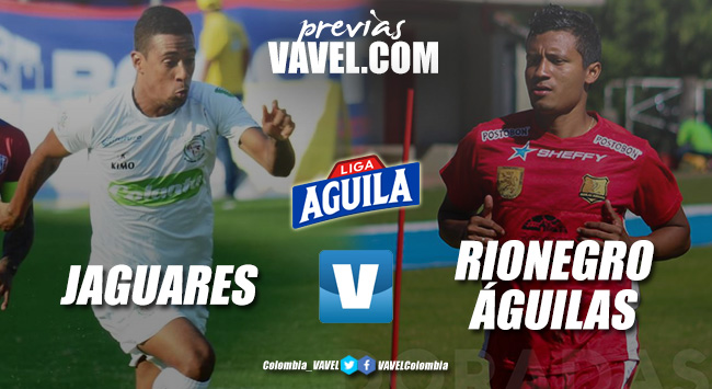 Previa Jaguares de Córdoba vs Rionegro Águilas: necesidad con cara de victoria Previa Jaguares de Córdoba vs Rionegro Águilas: necesidad con cara de victoria