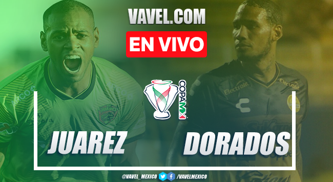 Resumen y goles: FC Juárez 3-0 Dorados de Sinaloa en Copa MX 2020