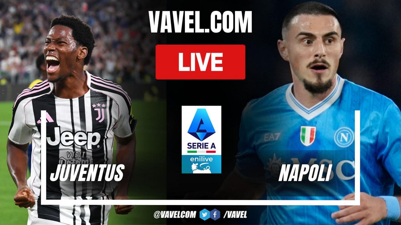 Juventus vs Napoli LIVE Score Updates in Serie A Match