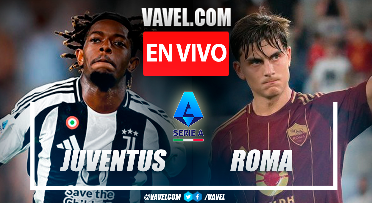 Juventus vs Roma EN VIVO, ¿cómo ver transmisión TV online en Serie A? | 1 Septiembre 2024