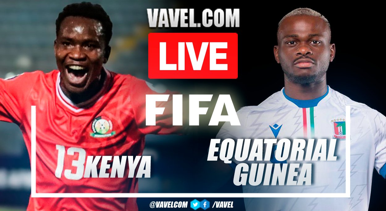 Kenya vs Equatorial Guinea LIVE Score Updates in Friendly Match