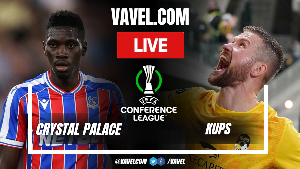 Crystal Palace vs KuPS LIVE Score Updates: The home side equalizes (2-2)