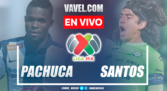 Goles y resumen del Pachuca 2-0 Santos Laguna en Liga MX 2022