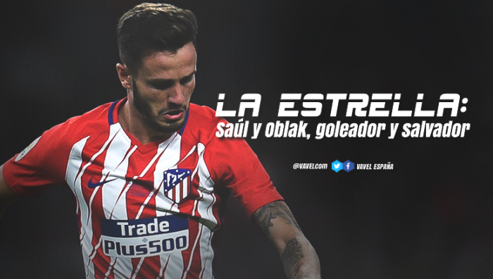 La Estrella: Saúl y Oblak, goleador y salvador La Estrella: Saúl y Oblak, goleador y salvador