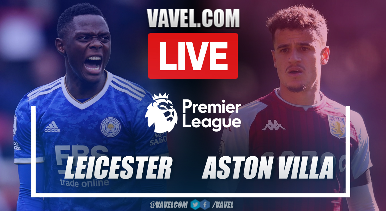 Highlights: Leicester 0-0 Aston Villa in Premier League 2021-22