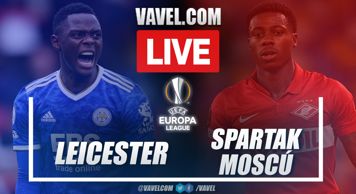 Spartak Moscow 3-4 Leicester City highlights as Daka scores four