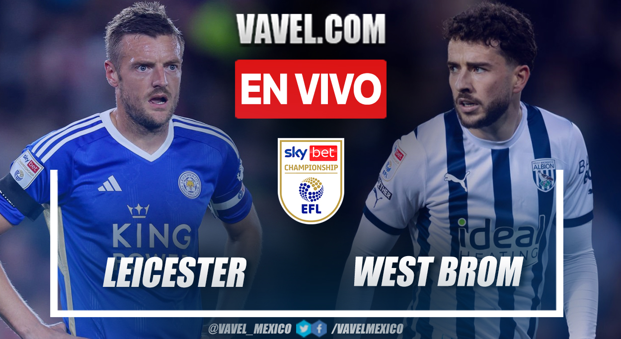 Leicester City vs West Bromwich EN VIVO: Foxes lidera (2-1) | 20 Abril 2024