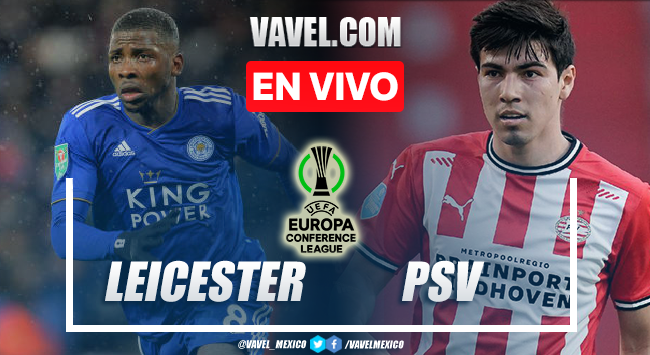 Leicester City vs PSV EN VIVO hoy (0-0) | 07/04/2022