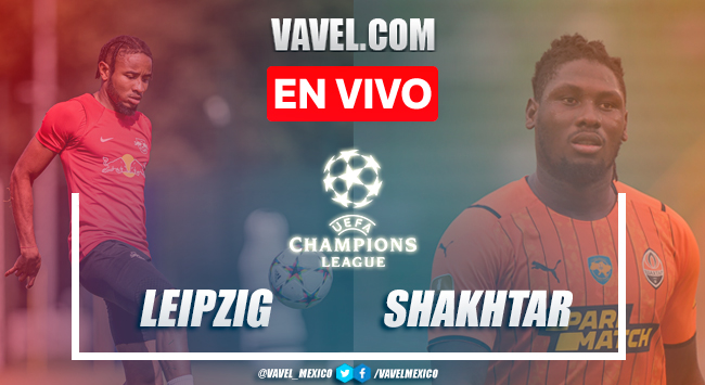 Leipzig vs Shakhtar EN VIVO: ¿Cómo ver la transmisión de TV online de la Champions League?  |  09/05/2022