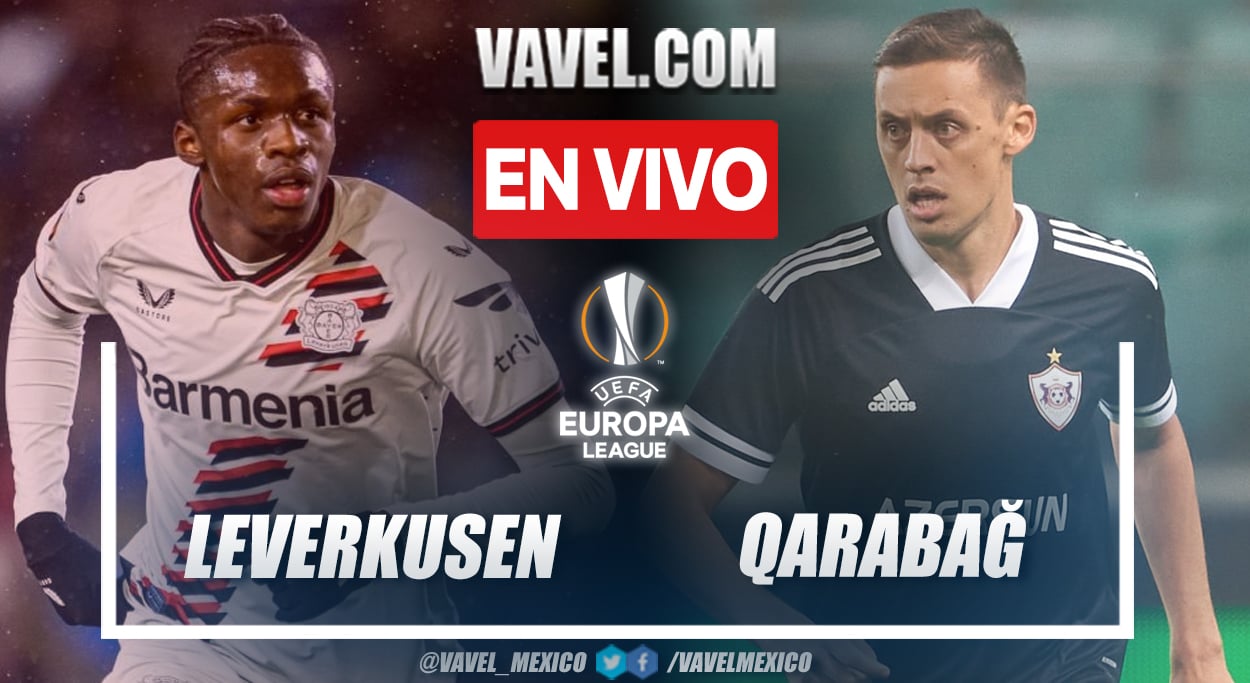 Goles Y Resumen Del Bayer Leverkusen 3 2 Fk Qarabag En La Uefa Europa League 14 Marzo 2024 