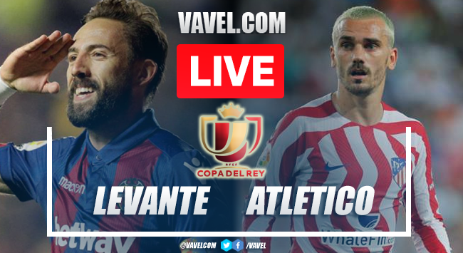 Goals and Highlights: Levante 0-2 Atletico Madrid in Copa del Rey 2023