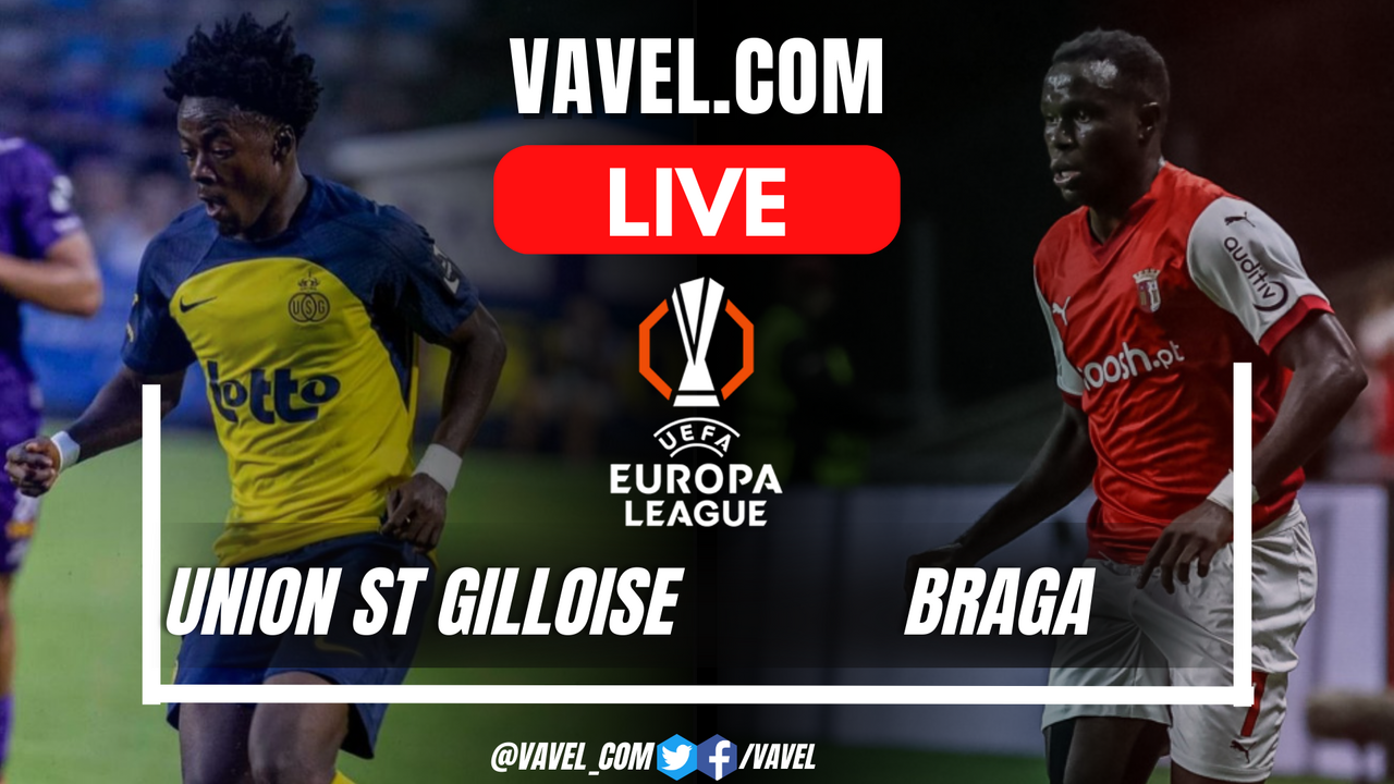 Union St Gilloise vs Braga LIVE Score Updates Stream Info and How to Watch UEFA Europa League Match 01 23 2025 VAVEL USA