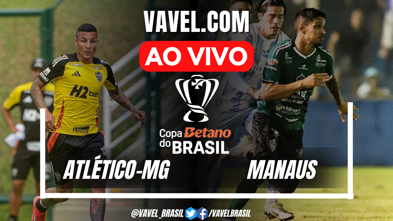 Gols e Melhores momentos para Atlético-MG 4 x 1 Manaus pela Copa do ...