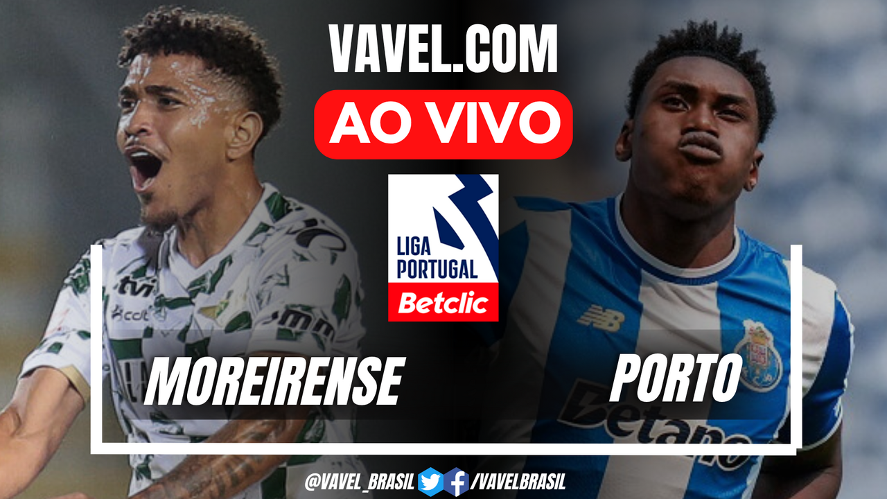Gols e melhores momentos de Moreirense x Porto pela Liga Portugal (1-2 ...