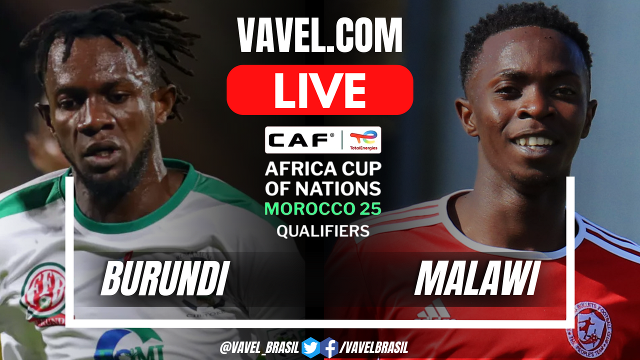 Burundi vs Malawi LIVE Score Updates, Stream Info and How to Watch