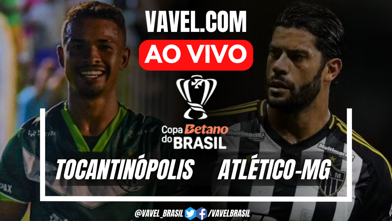 Gols e melhores momentos de Tocantinópolis x Atlético-MG pela Copa do ...