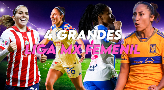 Los 4 grandes de la Liga MX Femenil