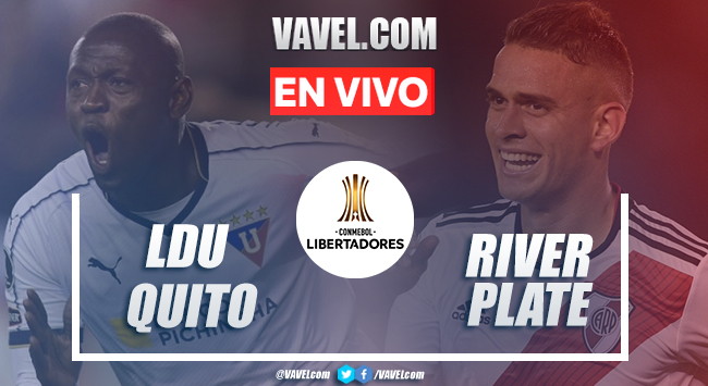 Goles y resumen: Liga Quito 3-0 River Plate en Copa Libertadores Goles y resumen: Liga Quito 3-0 River Plate en Copa Libertadores