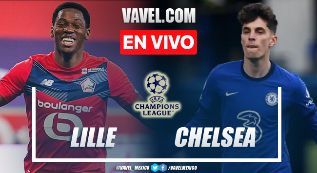 Goles y resumen del Lille 1-2 Chelsea en Champions League