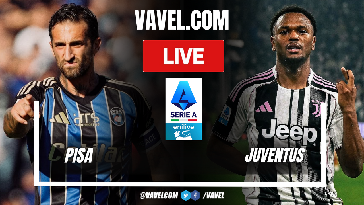 Pisa vs Juventus LIVE Score Updates in Serie A Match