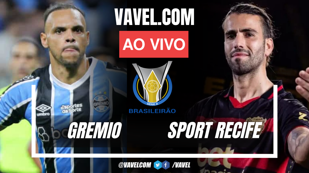 Gremio x Sport Recife AO VIVO, jogo en tempo real pelo Brasileirão | 10 ...