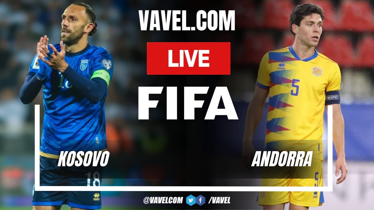 Kosovo vs Andorra LIVE Score Updates in Friendly Match