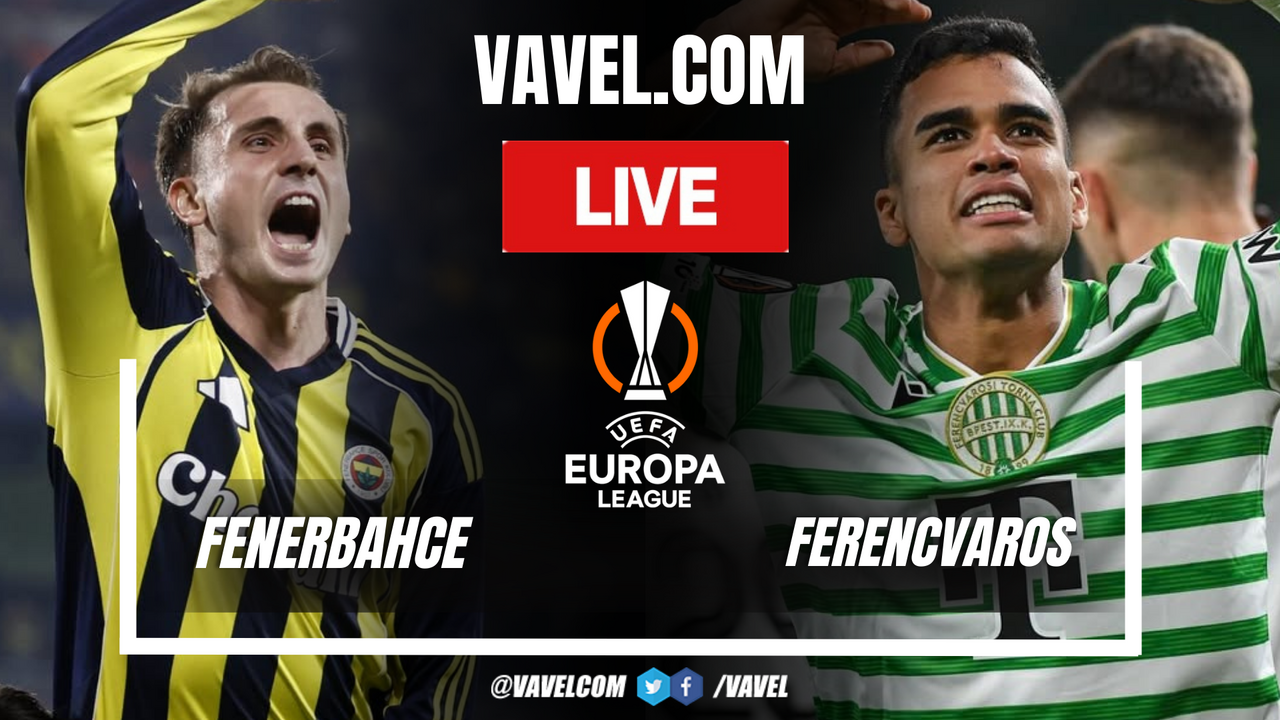 Fenerbahce vs Ferencvaros LIVE Score Updates: Game starts (0-0)