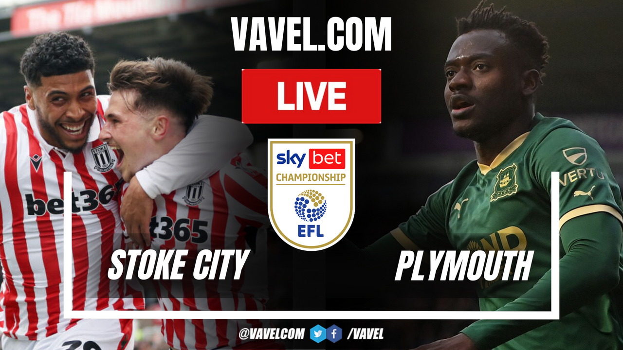 Stoke City vs Plymouth LIVE Score Updates, Stream Info and How to Watch