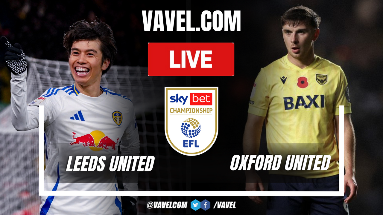 Leeds United vs Oxford United LIVE Score Updates, Stream Info and How to Watch EFL Championship Match | December 21, 2024