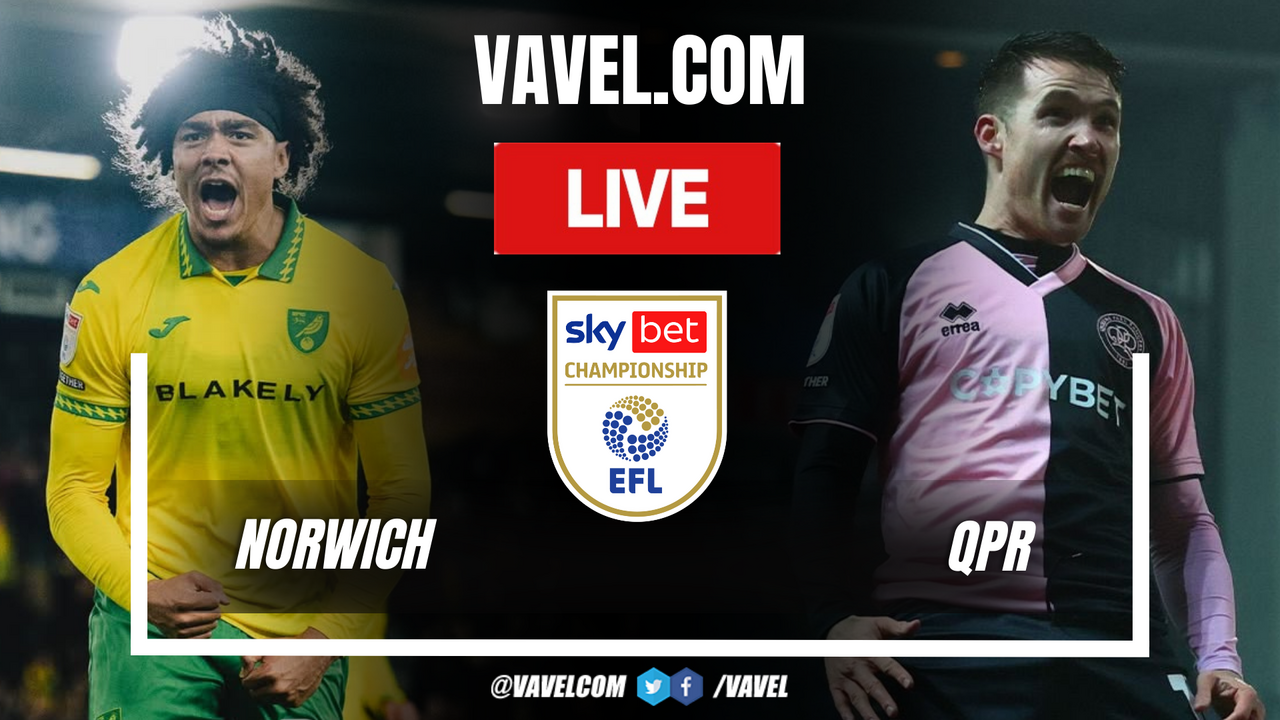 Norwich vs QPR LIVE Score Updates: Halftime (3-1)