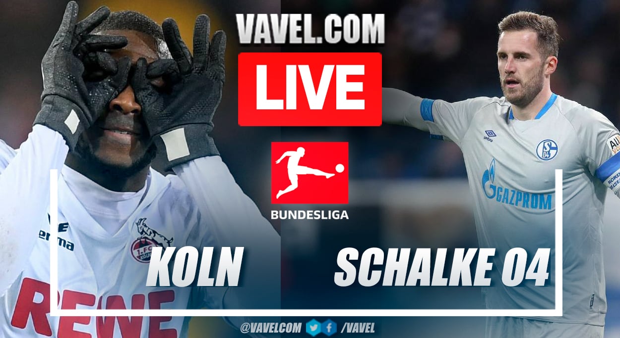 Summary and highlights of Koln 3-1 Schalke 04 in the Bundesliga