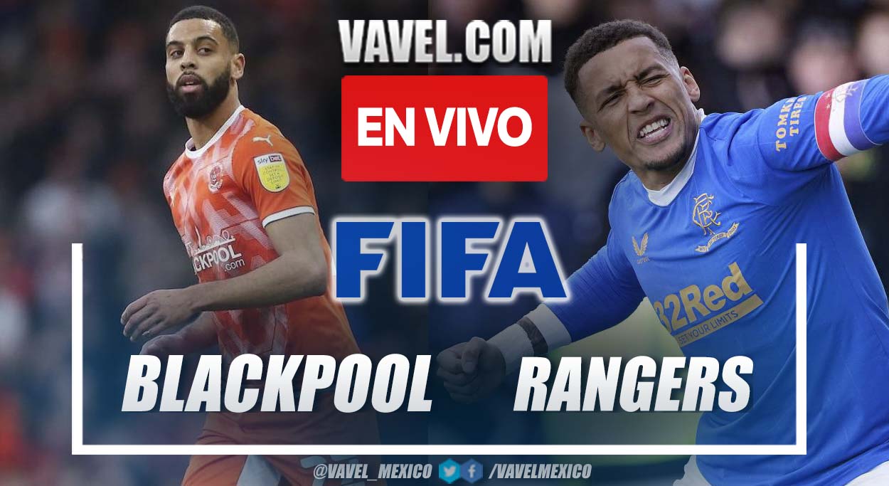 Blackpool vs Rangers EN VIVO: ¿Cómo ver transmisiones de TV en línea en Amistoso?