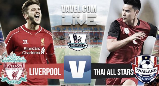 Score Liverpool - Thai All Stars in pre-season friendly 2015 (4-0)