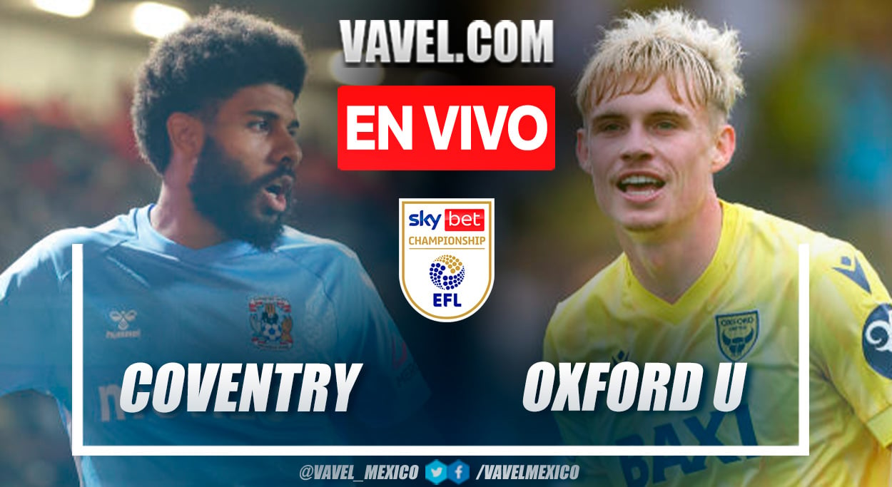 Goles y resumen del Coventry City 3-2 Oxford United en EFL Championship | 16 Agosto 2024