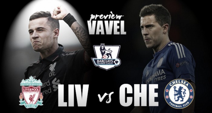 Liverpool - Chelsea Preview: Reds looking to continue excellent home form in final Anfield fixture
