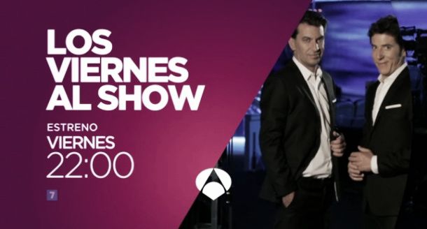 'Los viernes al show', la nueva apuesta nocturna de Antena 3