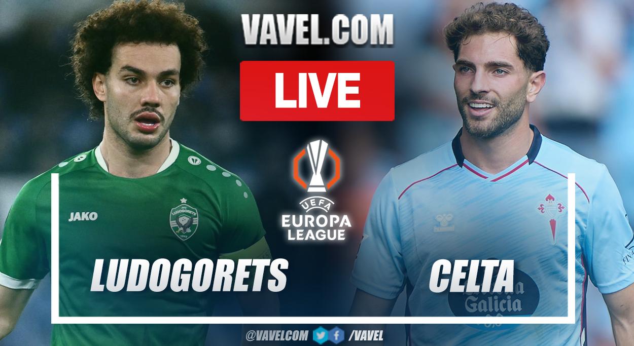 Ludogorets vs Celta LIVE Score Updates in UEFA Europa League Match