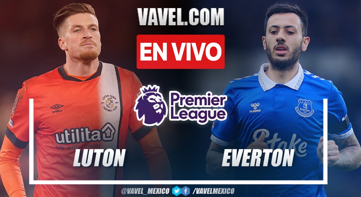 Luton Town vs Everton EN VIVO, ¿cómo ver transmisión TV online en Premier League? | 3 Mayo 2024