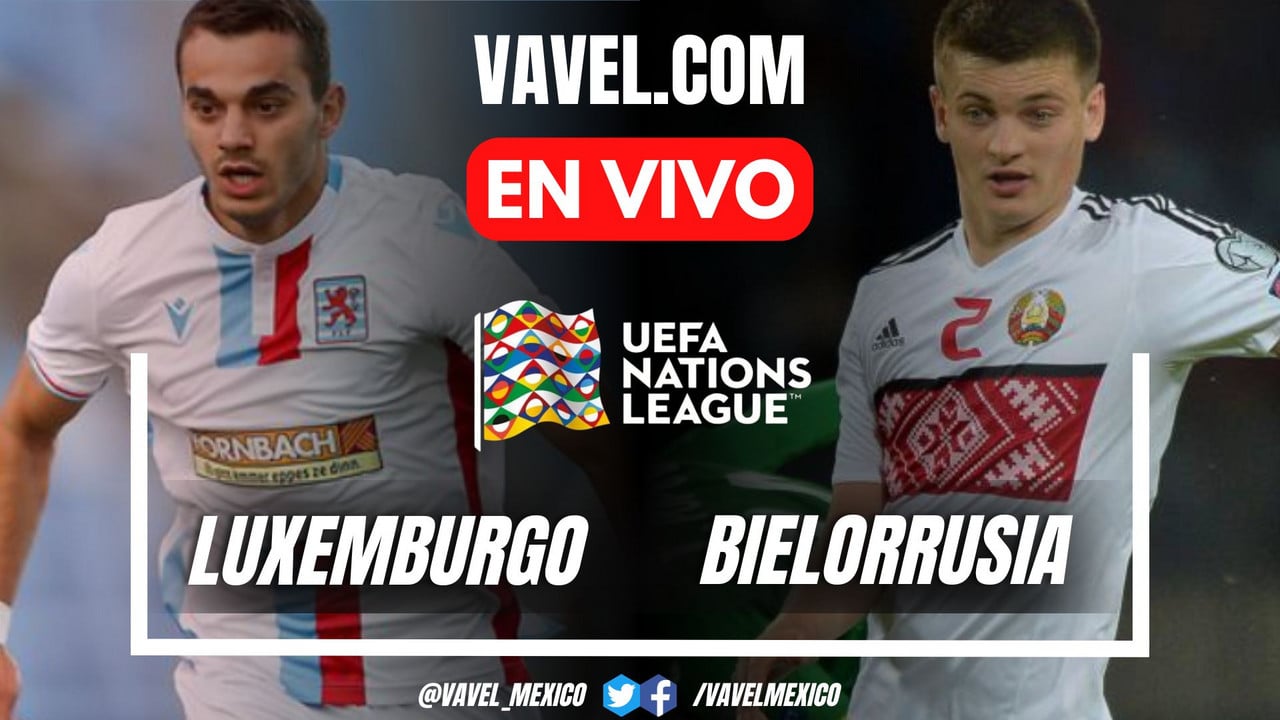 Luxemburgo vs Bielorrusia EN VIVO, ¿cómo ver transmisión TV online en UEFA Nations League? | 7 Septiembre 2024