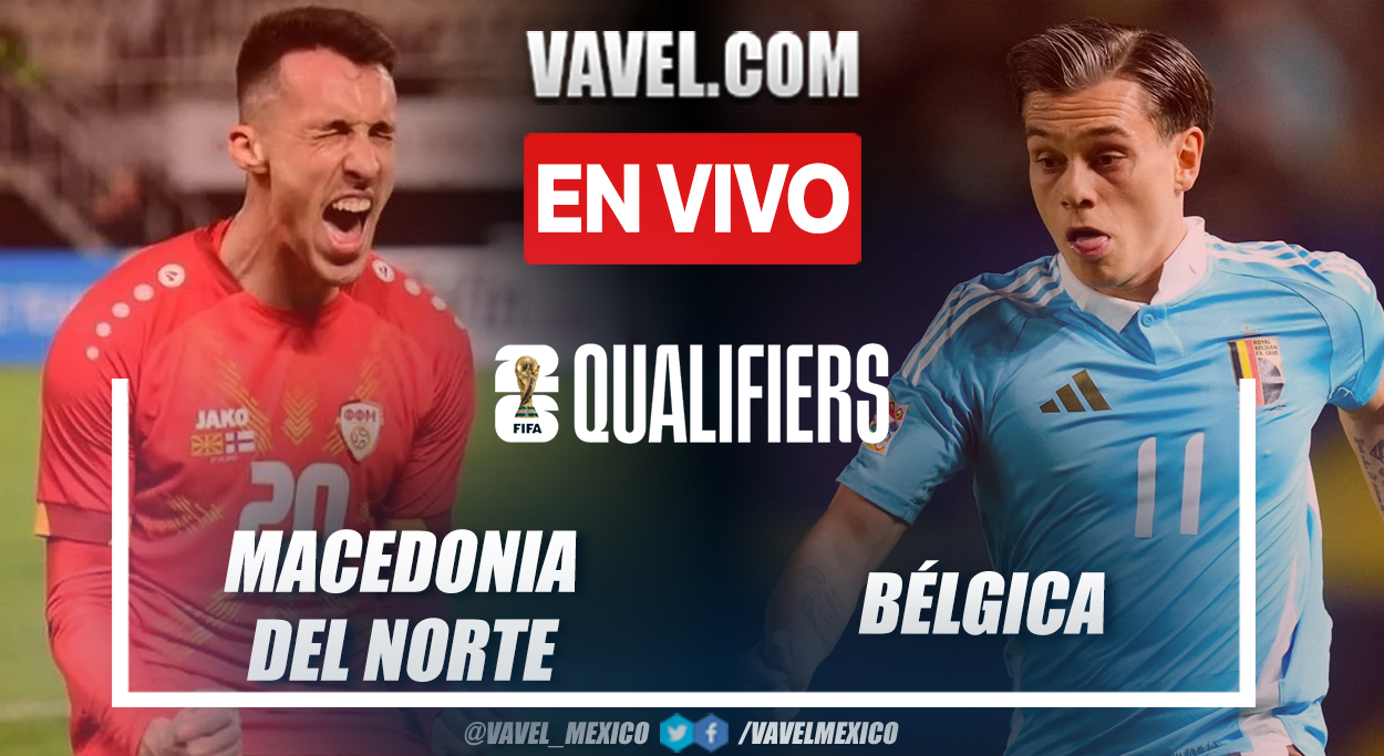 Resumen y goles del Macedonia del Norte 1-1 Bélgica en Eliminatorias al ...