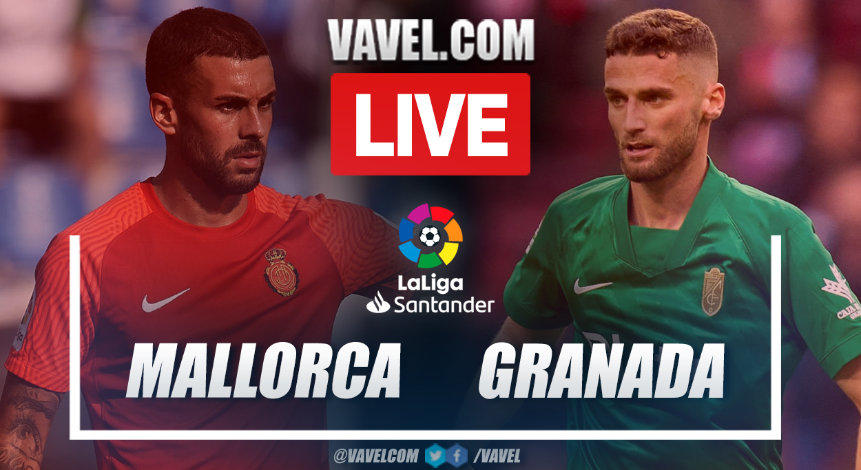 Highlights and goals: Mallorca 2-6 Granada in LaLiga 2021-22